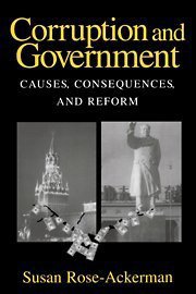Corruption and Government (Cambridge University Press 1999)