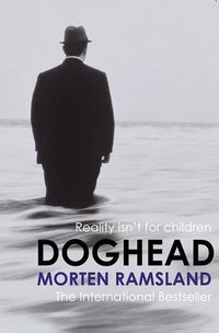 Doghead (Doubleday UK 2007)