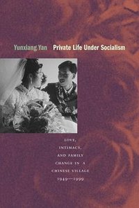 Private Life under Socialism (Stanford University Press 2003)