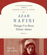 Things I've Been Silent About (Random House Audio 2008)