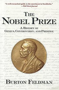 The Nobel Prize (Arcade Publishing 2013)