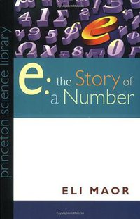 "e" (Princeton University Press 2009)