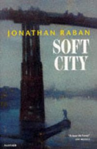 Soft City (Harvill Press 1998)
