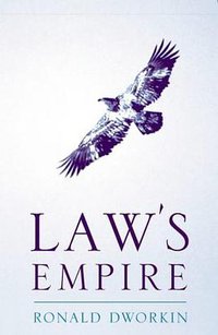 Law's Empire (Legal Theory) (Hart Publishing 2003)