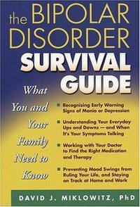The Bipolar Disorder Survival Guide (The Guilford Press 2002)