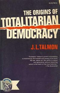 Origins of Totalitarian Democracy (W W Norton & Co (Sd) 1970)