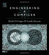 Engineering a Compiler (Morgan Kaufmann 2003)
