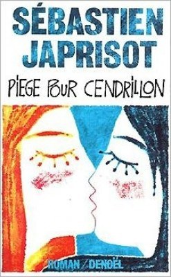 Piège pour Cendrillon
