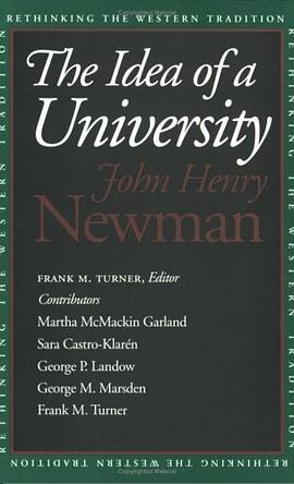 The Idea of a University (Rethinking the Western Tradition)
