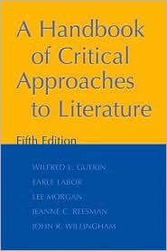 A Handbook of Critical Approaches to Literature (Oxford University Press 2005)