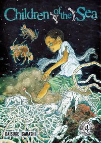 Children of the Sea , Vol. 4 (VIZ Media LLC 2010)