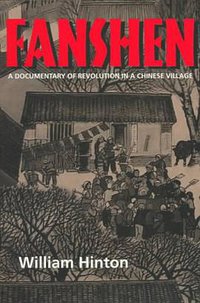 Fanshen (University of California Press 1997)