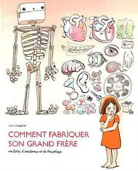 Comment fabriquer son grand frère (L'Ecole des Loisirs 2016)