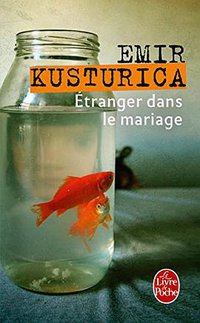 Etranger dans le mariage (Le Livre de Poche 2017)