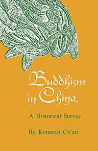 Buddhism in China (Princeton University Press 1972)