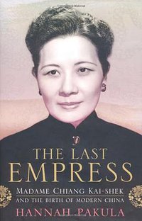 The Last Empress (Weidenfeld & Nicolson 2010)