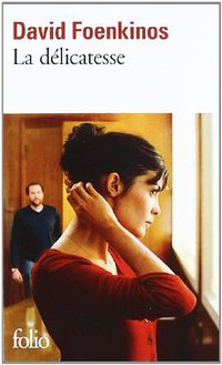 La délicatesse (Folio 2011)