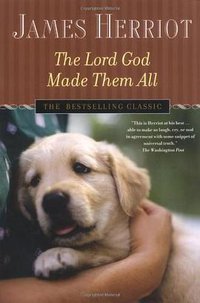 The Lord God Made Them All (St. Martin's Griffin 2004)