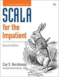 Scala for the Impatient (Addison-Wesley Professional 2016)