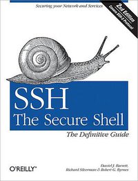 SSH, The Secure Shell (O'Reilly Media 2005)