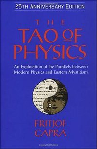 The Tao of Physics (Shambhala Publications, Inc. 2000)
