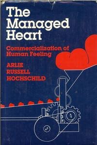 The Managed Heart (University of California Press 1983)