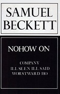 Nohow on (John Calder Pub Ltd 1992)