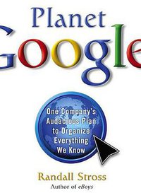 Planet Google (Free Press 2008)