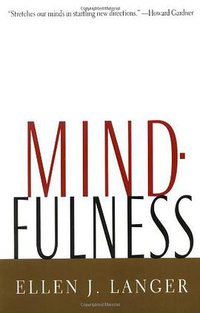 Mindfulness (Westview Press Inc 1990)