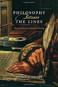 Philosophy Between the Lines (University Of Chicago Press 2014)