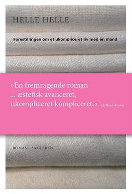 Forestillingen om et ukompliceret liv med en mand