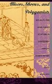 Misers, Shrews, and Polygamists (Duke University Press Books 1995)