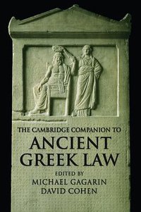 The Cambridge Companion to Ancient Greek Law (Cambridge University Press 2005)