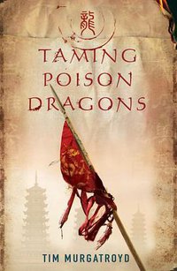 Taming Poison Dragons (Myrmidon Books Ltd)
