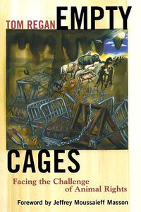Empty Cages (Rowman & Littlefield Publishers, Inc. 2005)