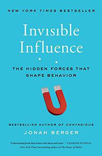 Invisible Influence (Simon & Schuster 2017)