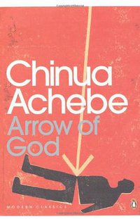 Arrow of God (Penguin Classics 2010)