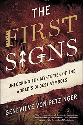 The First Signs: Unlocking the Mysteries of the World's Oldest Symbols