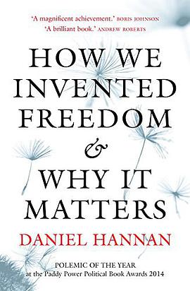 How We Invented Freedom & Why It Matters