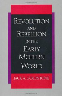 Revolution and Rebellion in the Early Modern World (University of California Press 1991)