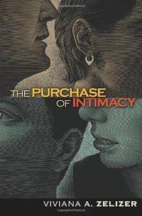 The Purchase of Intimacy (Princeton University Press 2005)