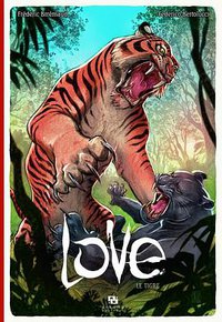 Love : Le tigre (Ankama éditions 2011)