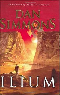 Ilium (Harpercollins 2003)