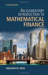 An Elementary Introduction to Mathematical Finance (Cambridge University Press 2011)