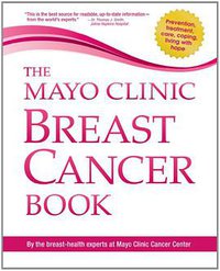 The Mayo Clinic Breast Cancer Book (2012)