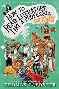 How to Read Literature Like a Professor (HarperCollins 2013)