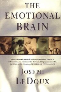 Emotional Brain (Weidenfeld & Nicolson 1998)