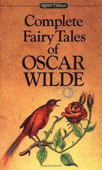 Complete Fairy Tales of Oscar Wilde (Penguin 1992)