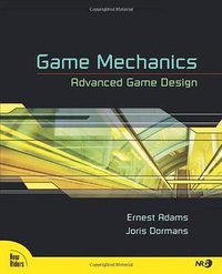 Game Mechanics (New Riders Press 2012)