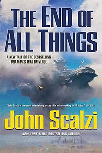 The End of All Things (Tor Books 2015)